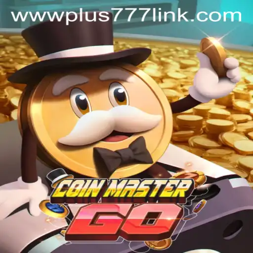 Exploring the Fascinating World of CoinMasterGO Through the Lens of Plus777 Link