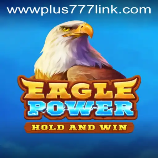 Explore the Dynamic World of EaglePower