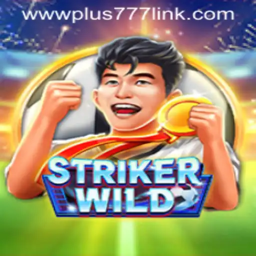 StrikerWILD: The Ultimate Gaming Experience with Plus777 Link
