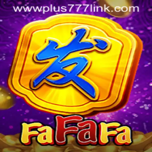 Exploring FaFaFa: The Ultimate Guide to This Popular Game and How to Access Plus777 Link