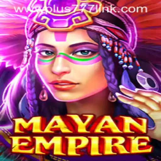 Exploring the Dynamic World of MayanEmpire: An Adventure with Plus777 Link